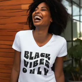 Black Vibes Only Women's Premium V-neck T-shirt