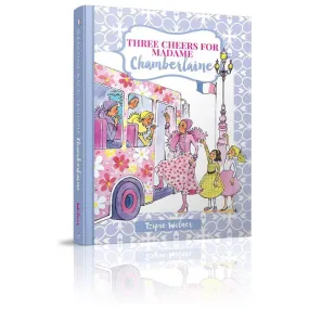 Three Cheers for Madame Chamberlaine By Tzipie Wolner Level S Grades 4-5